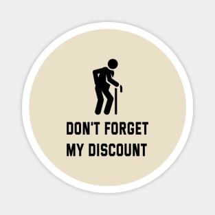 Don't Forget My Discount Magnet